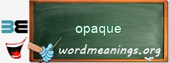 WordMeaning blackboard for opaque